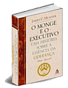 O Monge e o Executivo